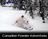 Powder Skiing Adventure Canada