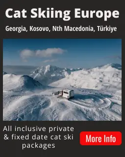 Europe cat skiing tours. European cat ski packages in Kosovo, Georgia, Turkey & North Macedonia